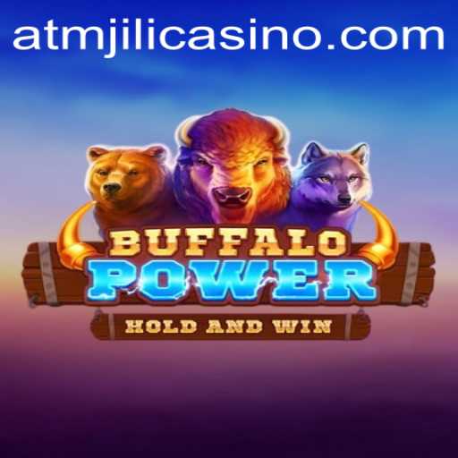 Discover the Thrilling Adventure of BuffaloPower at ATMJILI Casino