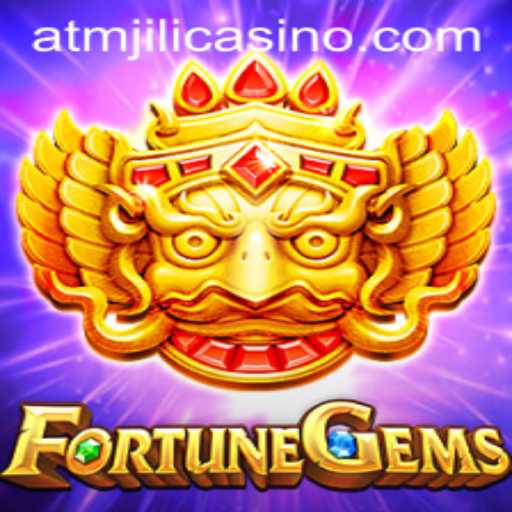 Discover the Excitement of FortuneGems at ATMJILI Casino