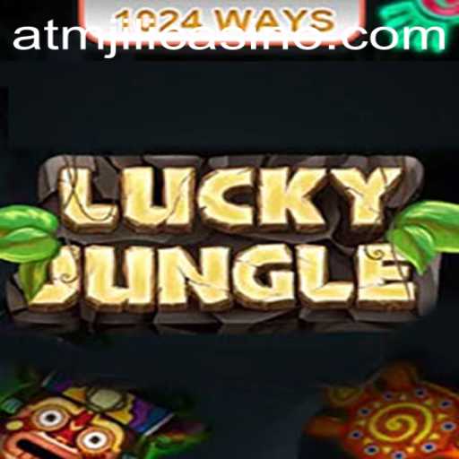 Discover LuckyJungle1024: A Thrilling Adventure in ATMJILI Casino