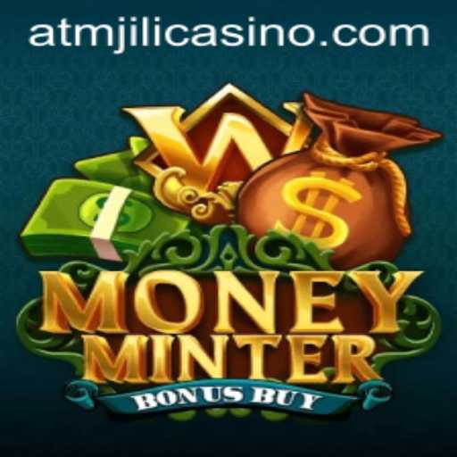 MoneyMinterBonusBuy: A Thrilling New Experience at ATMJILI Casino