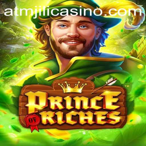 Exploring the Enchanting World of PrinceOfRiches at ATMJILI Casino